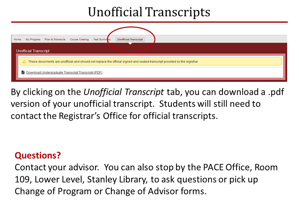By clicking on the Unofficial Transcript tab, you can download a.pdf version of your unofficial transcript.