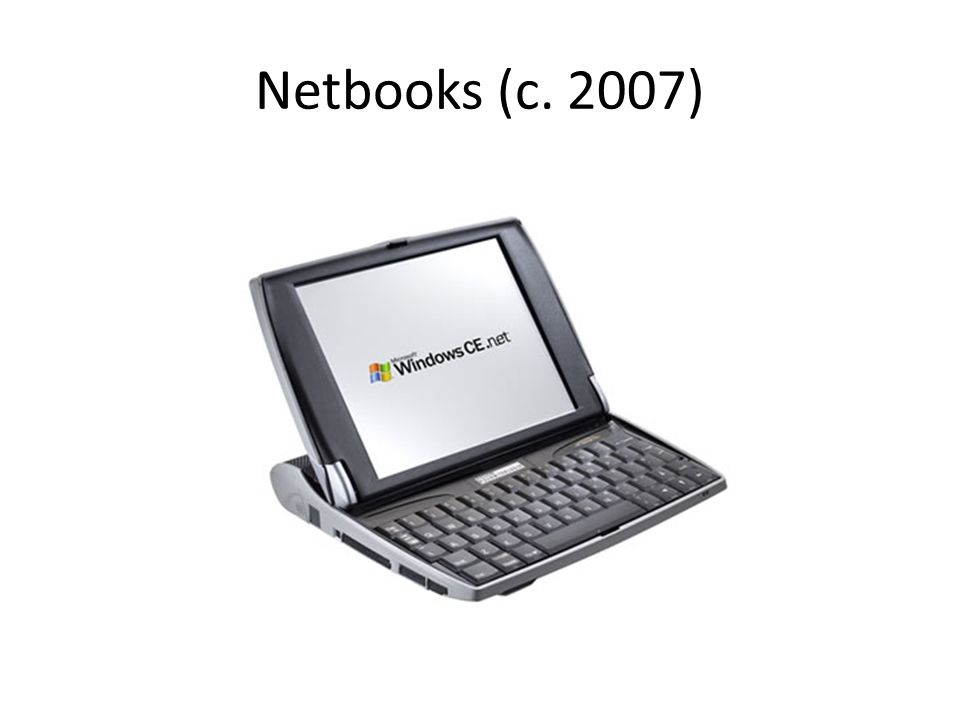 Netbooks (c. 2007)