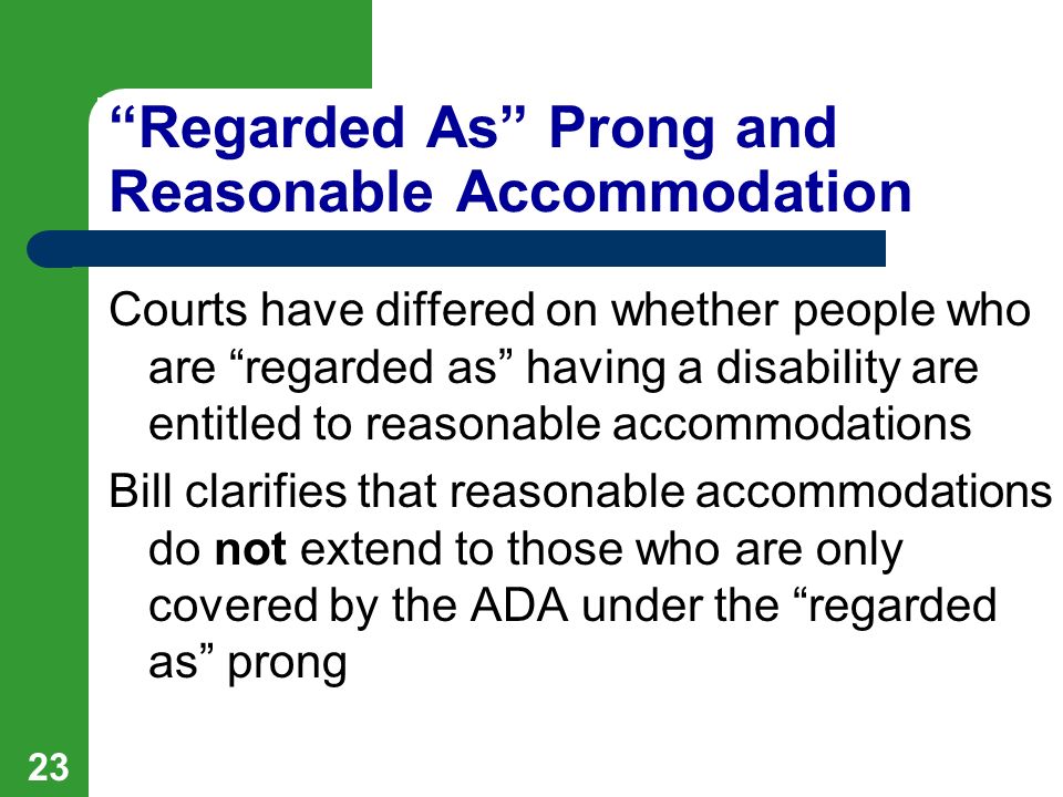 Reasonable Accommodations Extend To >> 1 Ada Amendments Act Disability Rights Consortium September 24 2008 Reasonable Accommodations Extend To >> 1 Ada Amendments Act Disability Rights Consortium September 24 2008