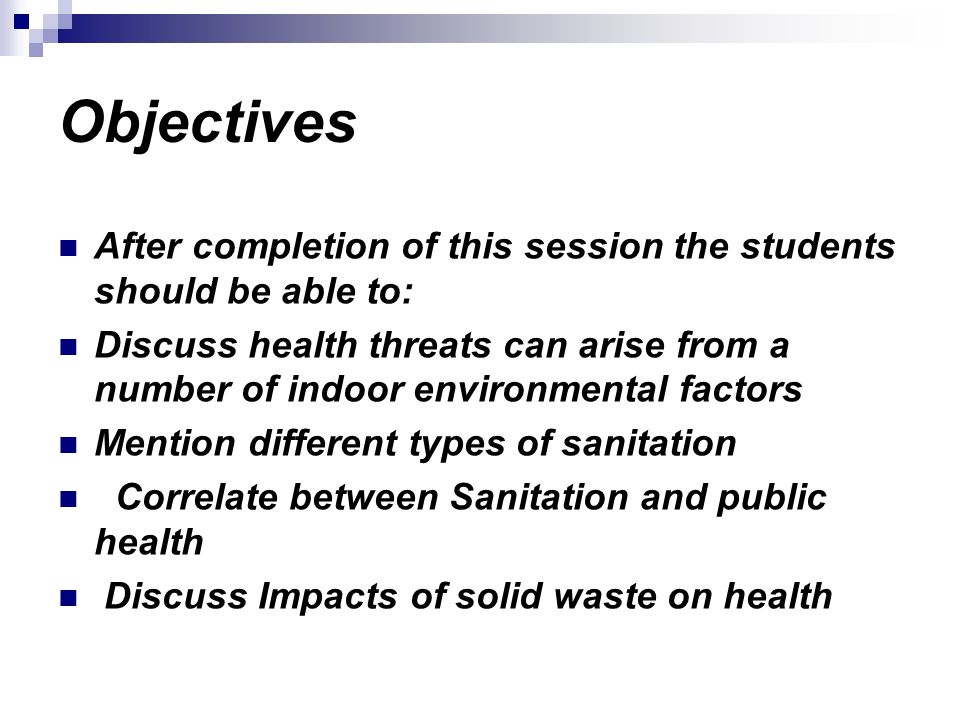 Environmental sanitation Dr Messmate Gemeay. Objectives After completion of  this session the students should be able to: Discuss health threats can  arise. - ppt download