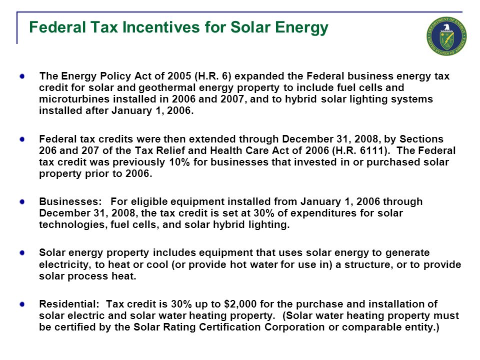 Solar America Showcases Activity Objective Promote Large Scale Federal Tax Incentives For Solar Energy The Policy Act Of 2005 H R