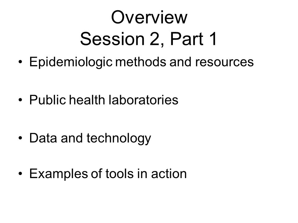 Epidemiology Tools and Methods Session 2, Part ppt download