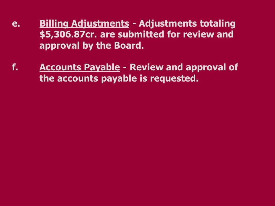 e.Billing Adjustments - Adjustments totaling $5,306.87cr.
