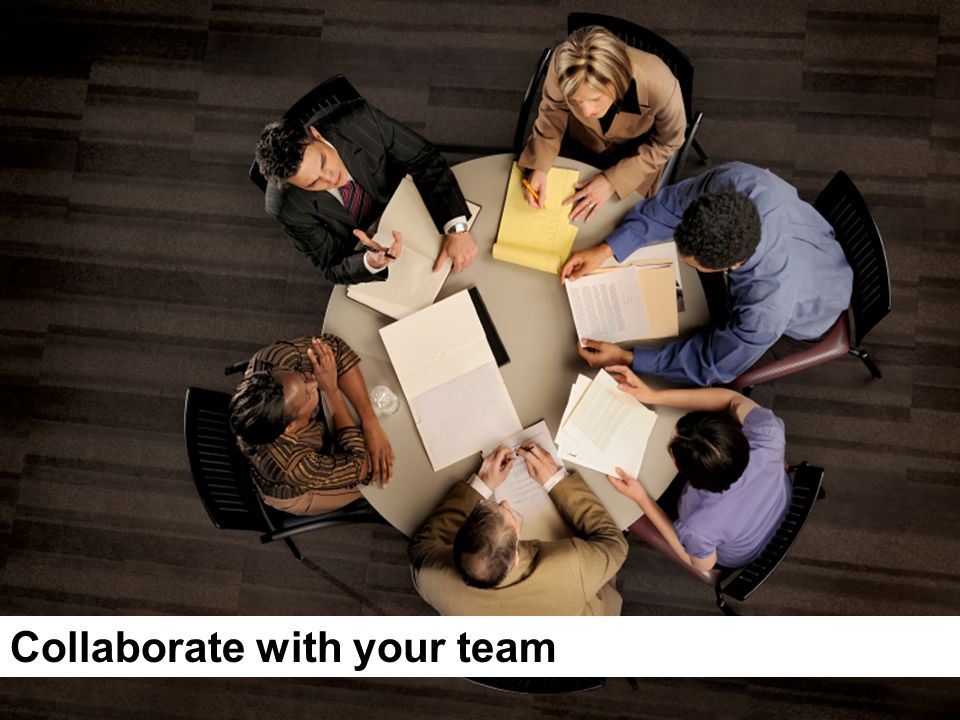 7 Collaborate with your team