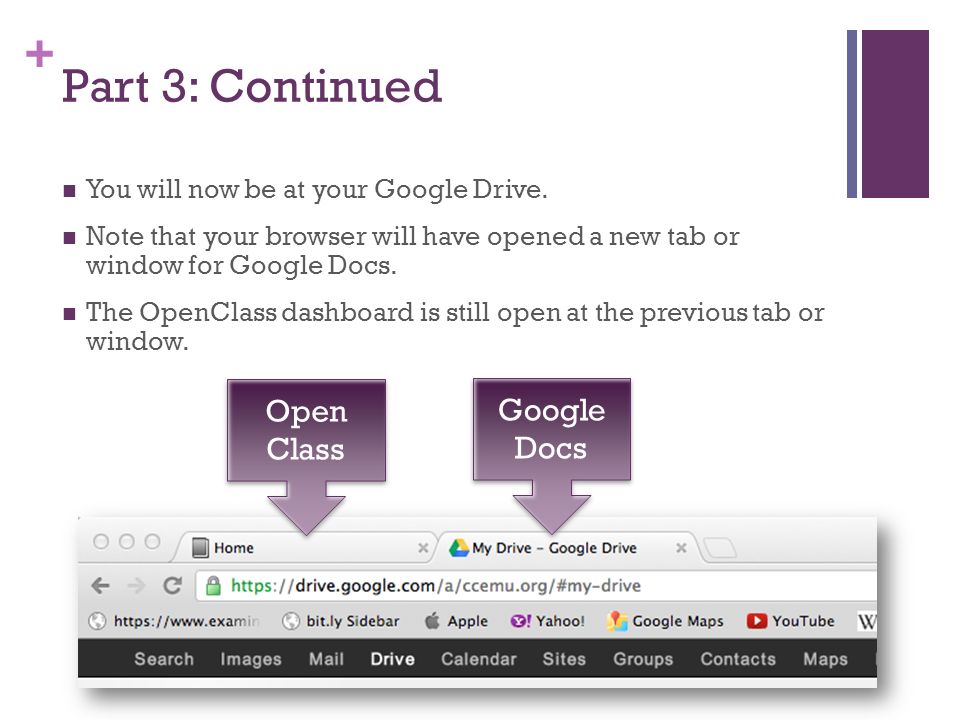 + Part 3: Continued You will now be at your Google Drive.