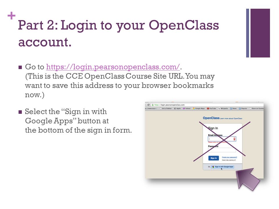 + Part 2: Login to your OpenClass account. Go to