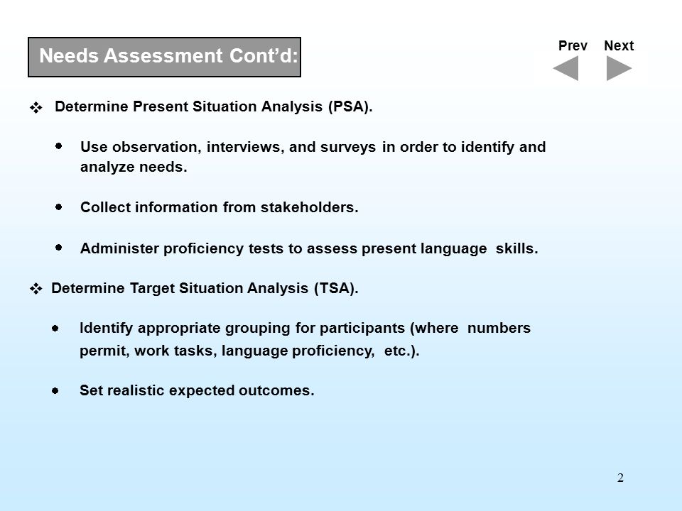 2  Determine Present Situation Analysis (PSA).
