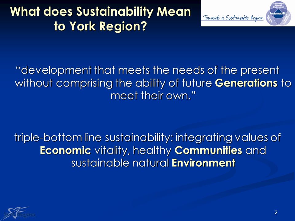 2 What does Sustainability Mean to York Region.
