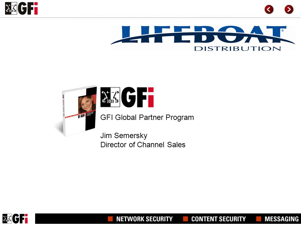 GFI Global Partner Program Jim Semersky Director of Channel Sales