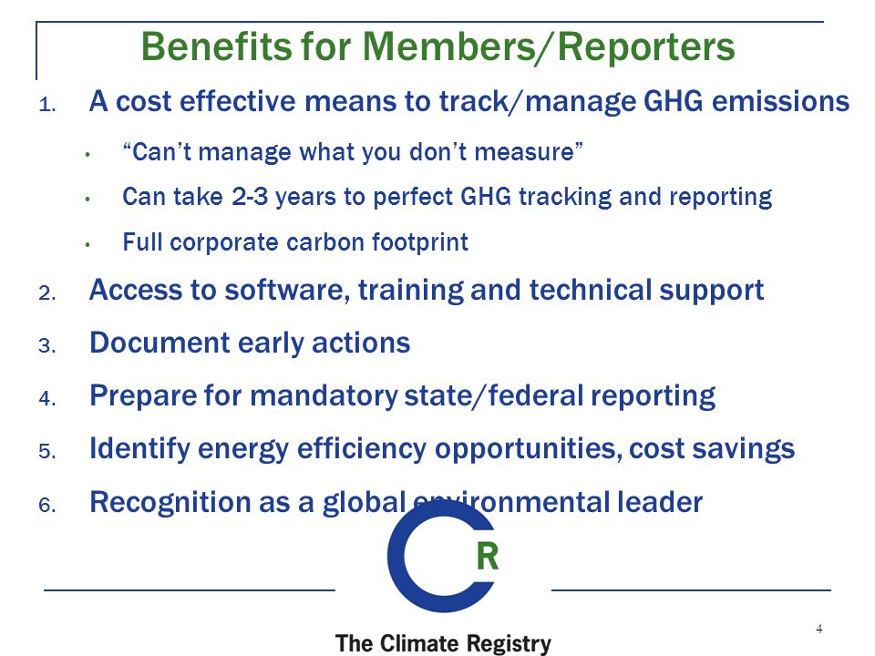 4 Benefits for Members/Reporters 1.