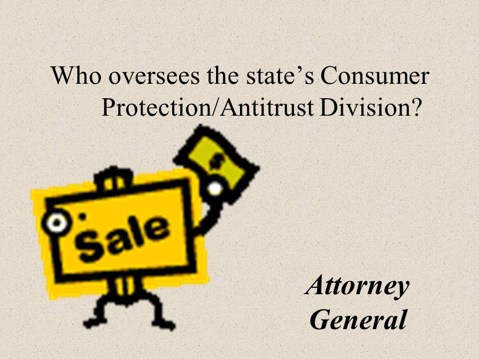 Who oversees the state’s Consumer Protection/Antitrust Division Attorney General