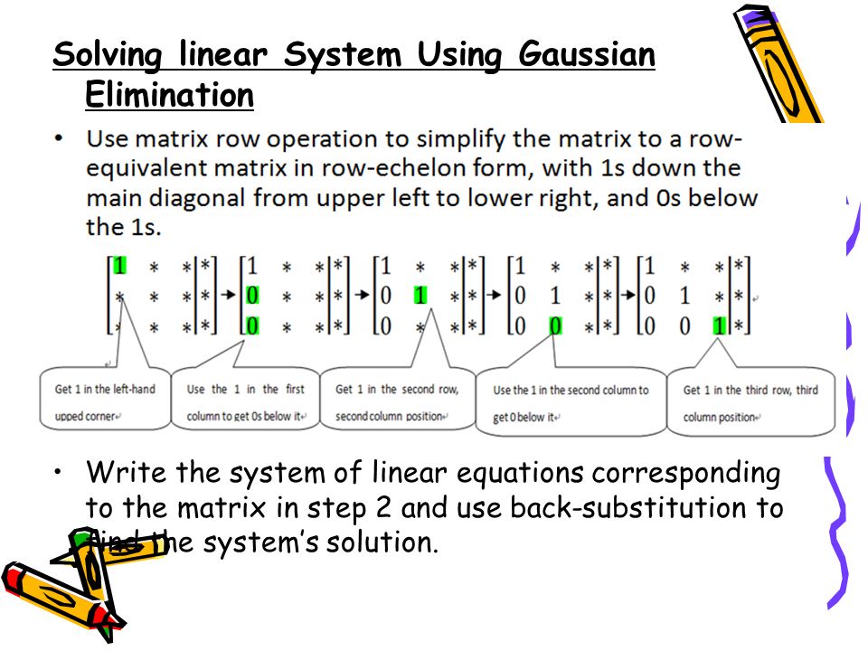 Solving linear System Using Gaussian Elimination Write the augmented matrix for the system.