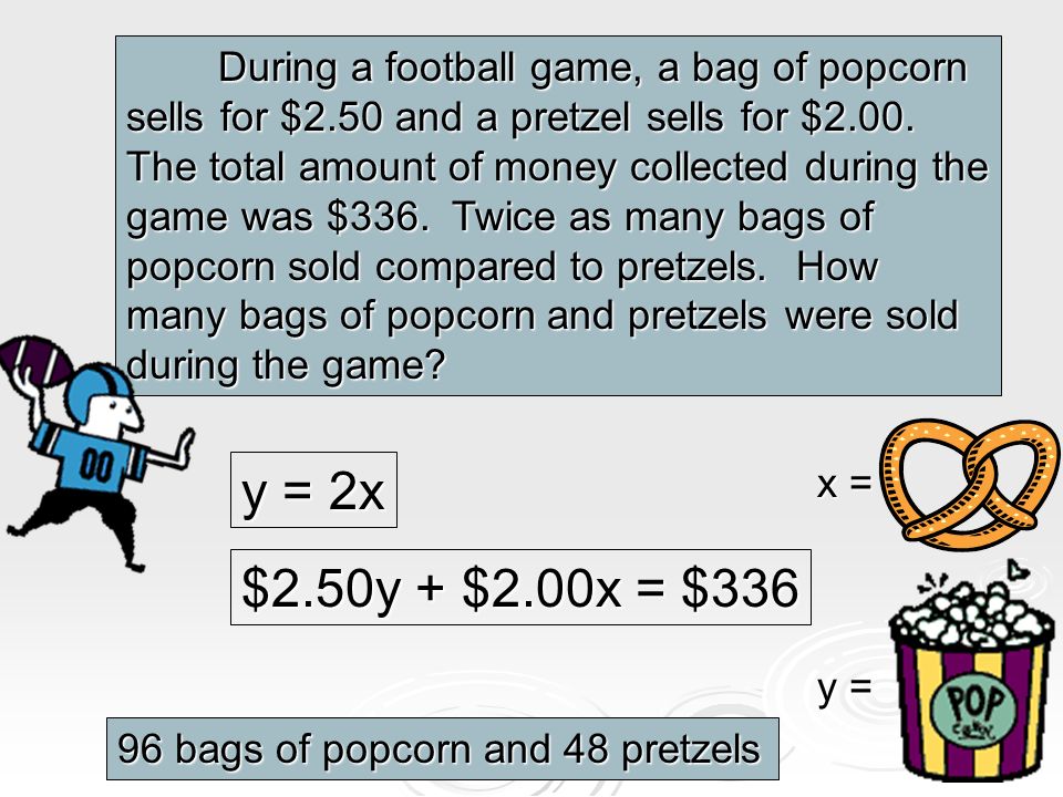 During a football game, a bag of popcorn sells for $2.50 and a pretzel sells for $2.00.