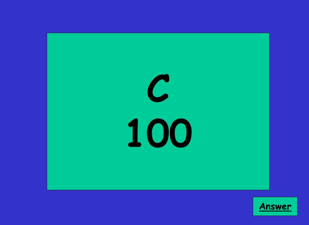 C 100 Answer