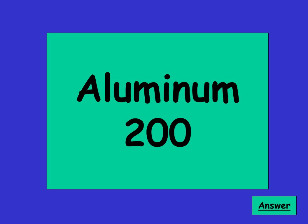 Aluminum 200 Answer