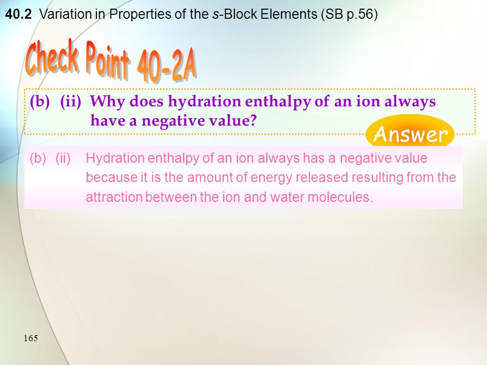 164 (b)(i)List the factors that affect the value of the hydration enthalpy of an ion.