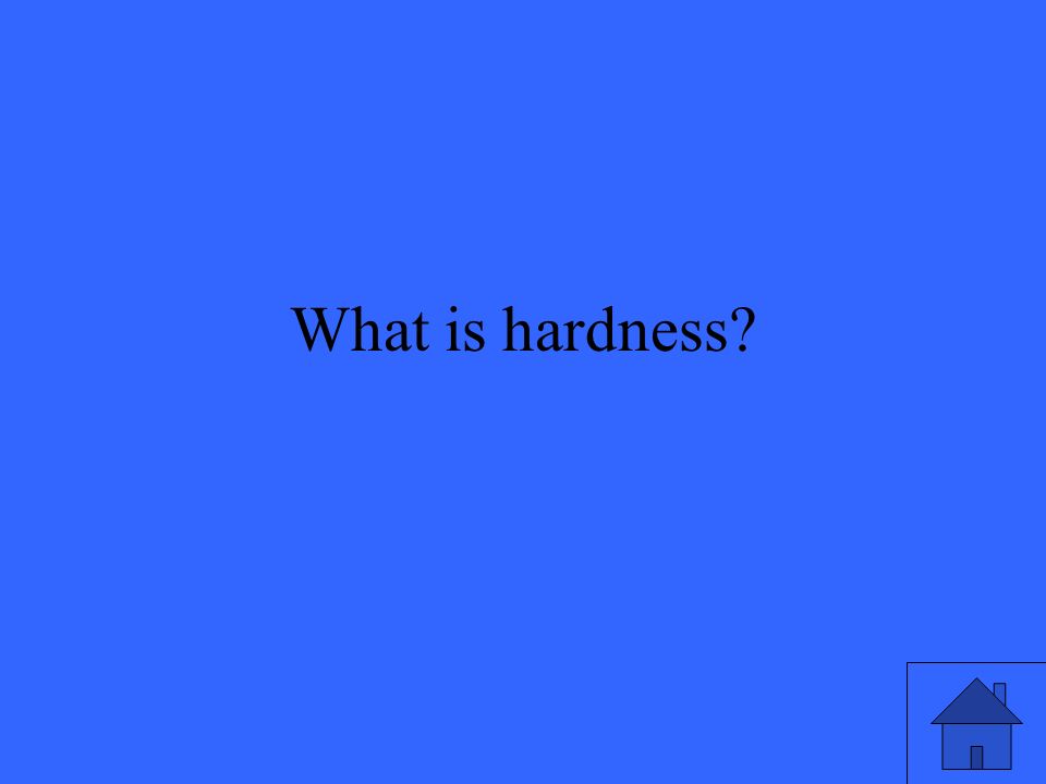 What is hardness