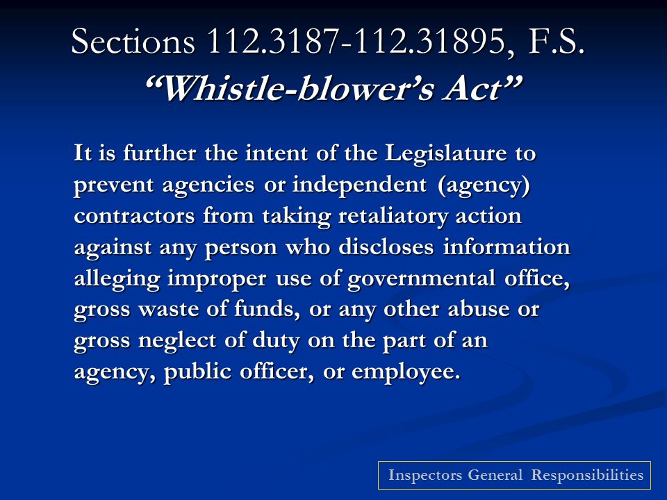 It is further the intent of the Legislature to prevent agencies or independent (agency) contractors from taking retaliatory action against any person who discloses information alleging improper use of governmental office, gross waste of funds, or any other abuse or gross neglect of duty on the part of an agency, public officer, or employee.