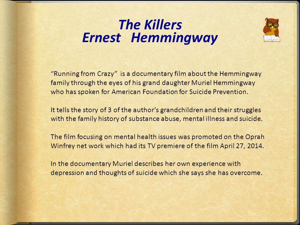 Sound test. Film or Short Story Which is Better? OMNILORE Ronnie Lemmi –  Sept 2014 Short Story: “The Killers”, 1927 by Ernest Hemingway. - ppt  download