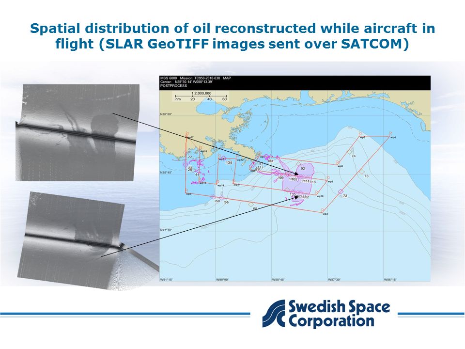 Spatial distribution of oil reconstructed while aircraft in flight (SLAR GeoTIFF images sent over SATCOM)