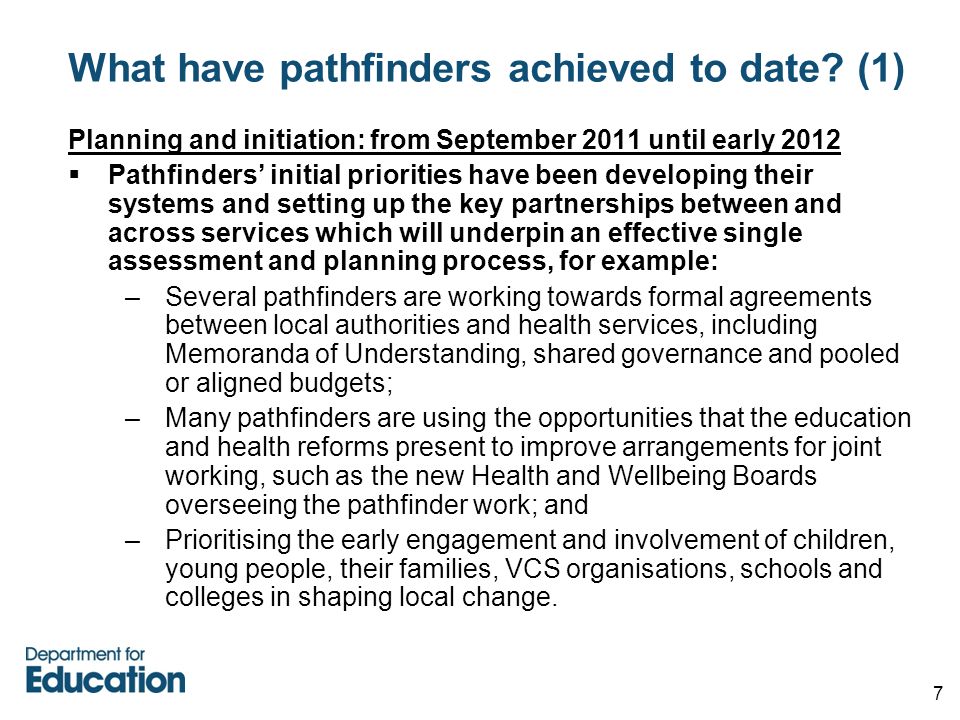 7 What have pathfinders achieved to date.