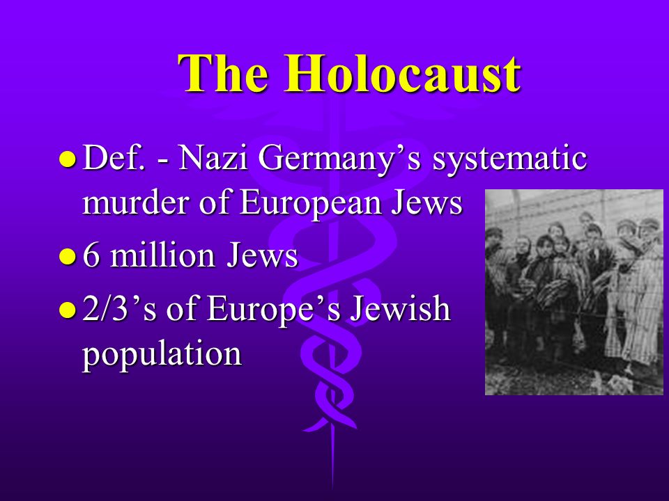 The Holocaust The Holocaust l Def.