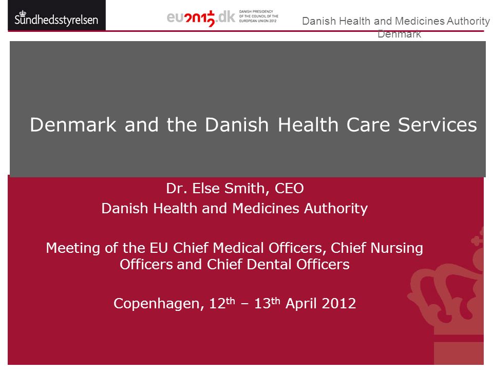 Danish Health and Medicines Authority  Denmark Dr.