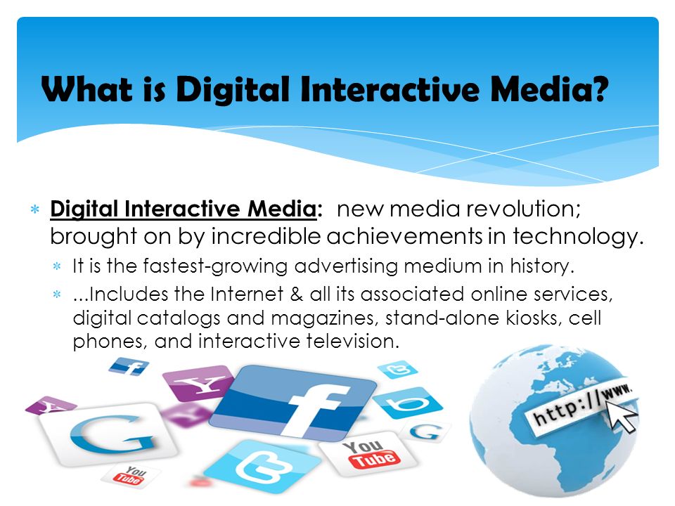 What is digital interactive media?