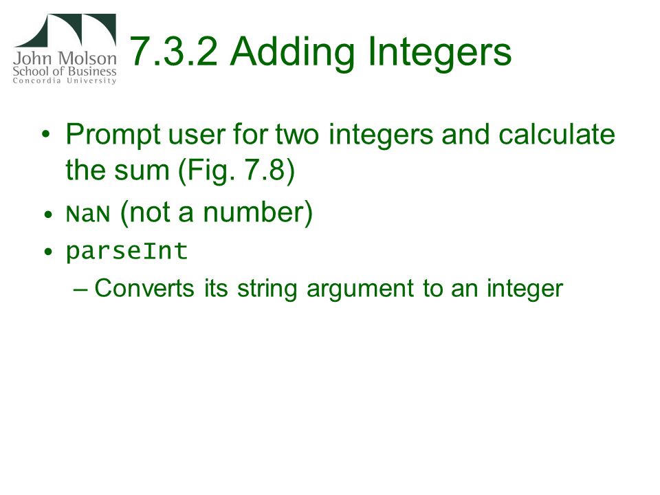 7.3.2 Adding Integers Prompt user for two integers and calculate the sum (Fig.