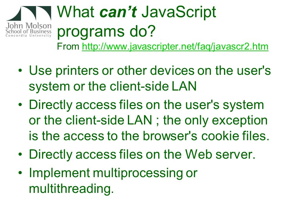 What can’t JavaScript programs do.
