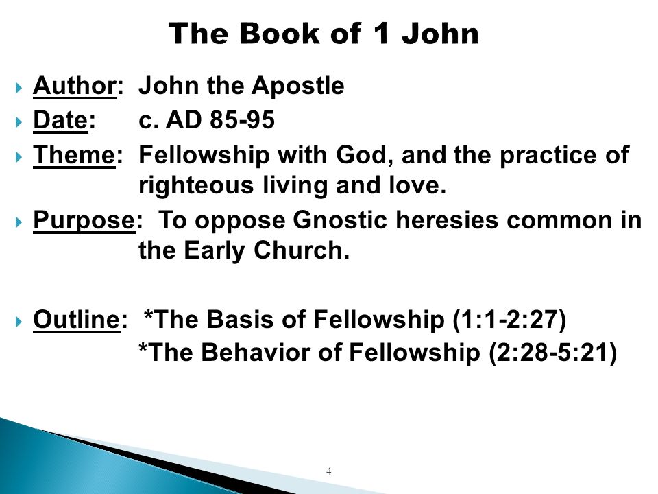 4  Author: John the Apostle  Date:c.