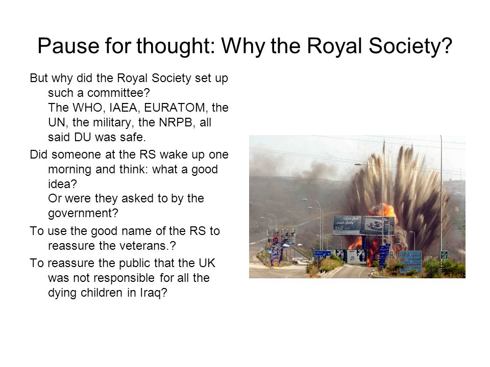 Pause for thought: Why the Royal Society. But why did the Royal Society set up such a committee.