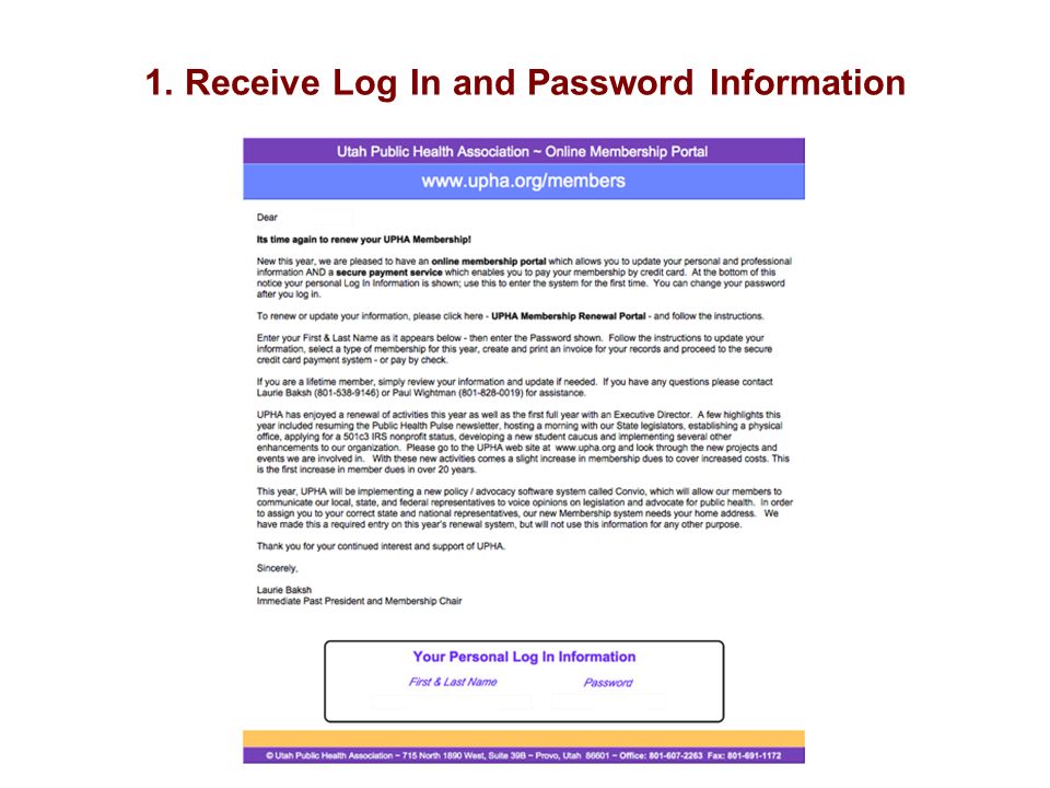 1. Receive Log In and Password Information