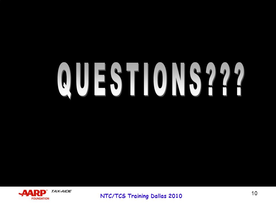 10 NTC/TCS Training Dallas 2010 Questions