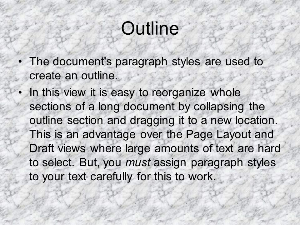 Outline The document s paragraph styles are used to create an outline.