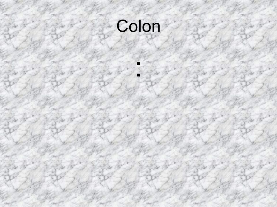 Colon :