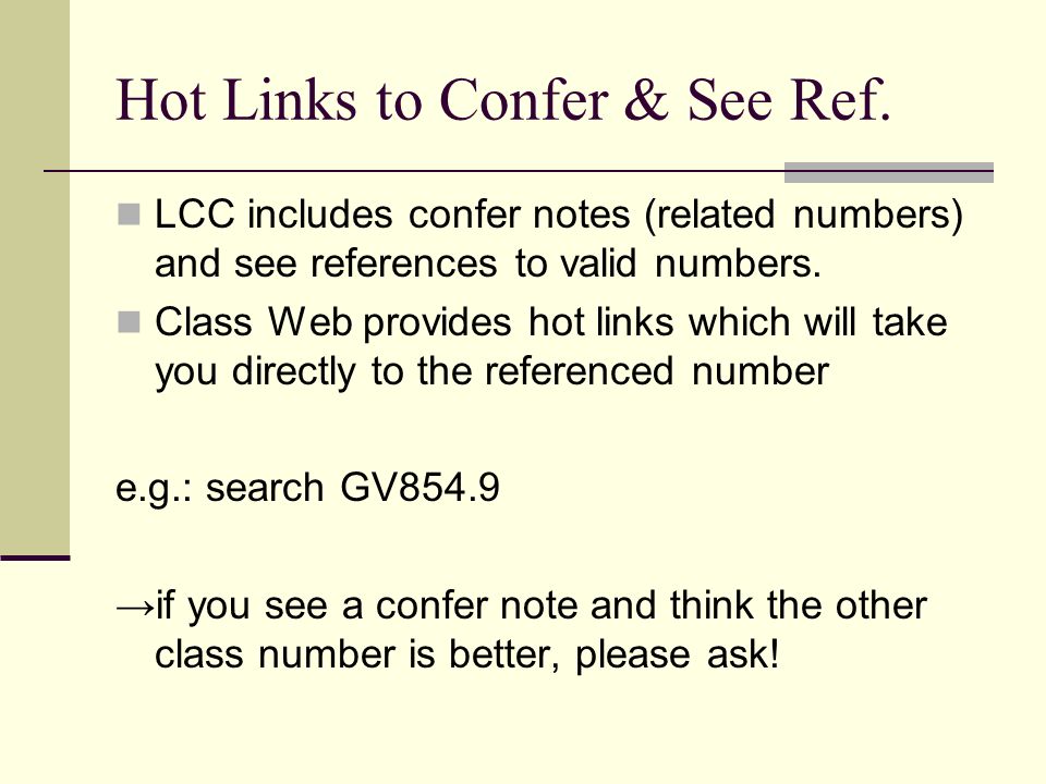 Hot Links to Confer & See Ref.