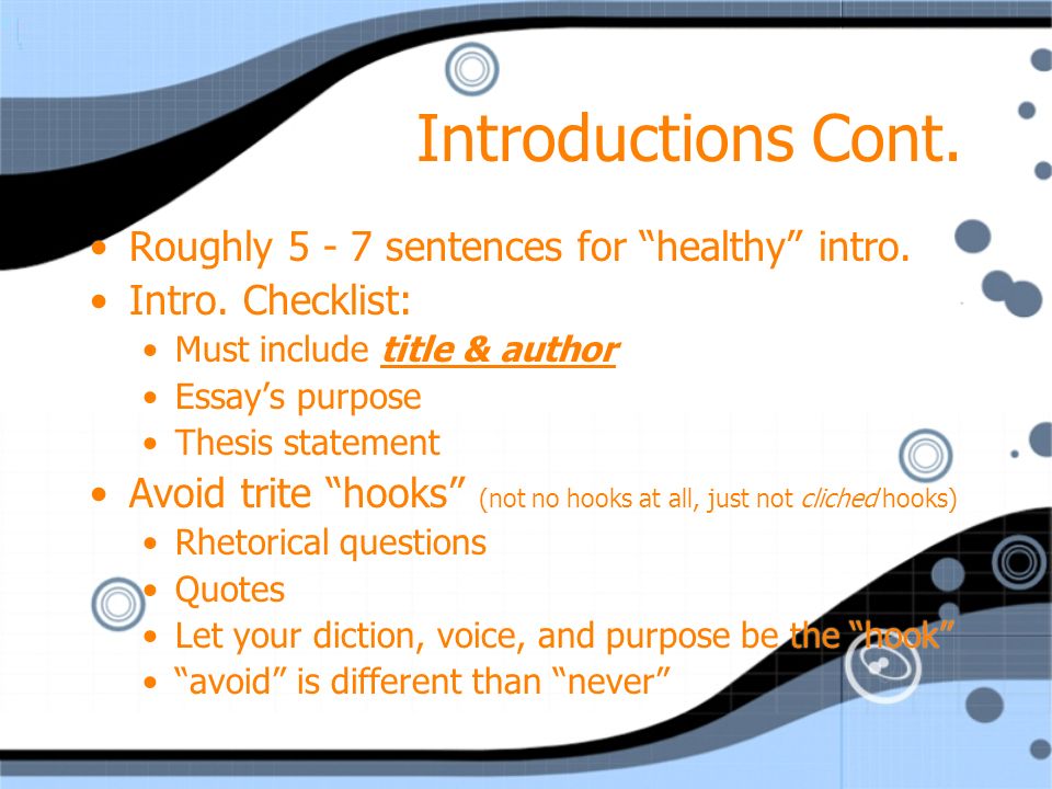 Introductions Cont. Roughly sentences for healthy intro.