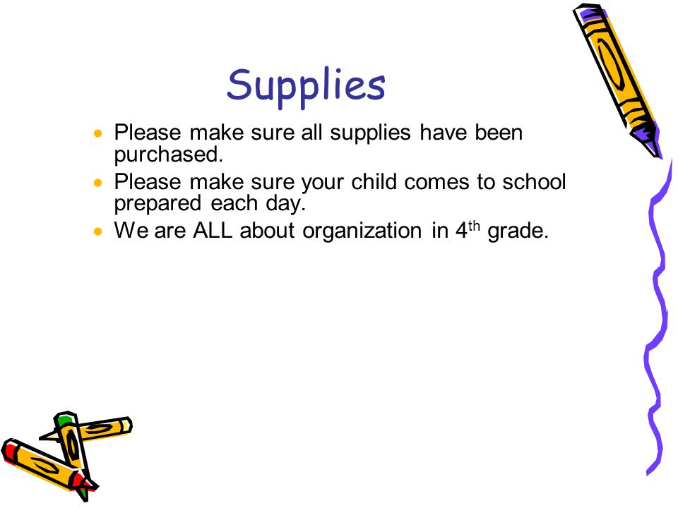 Supplies  Please make sure all supplies have been purchased.