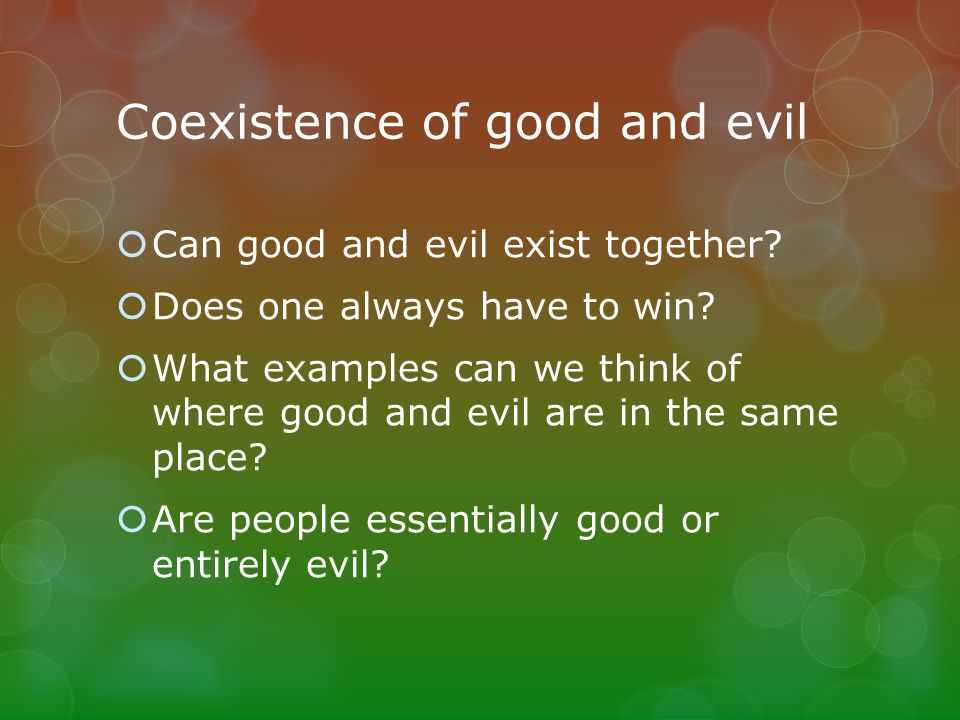 coexistence of good and evil