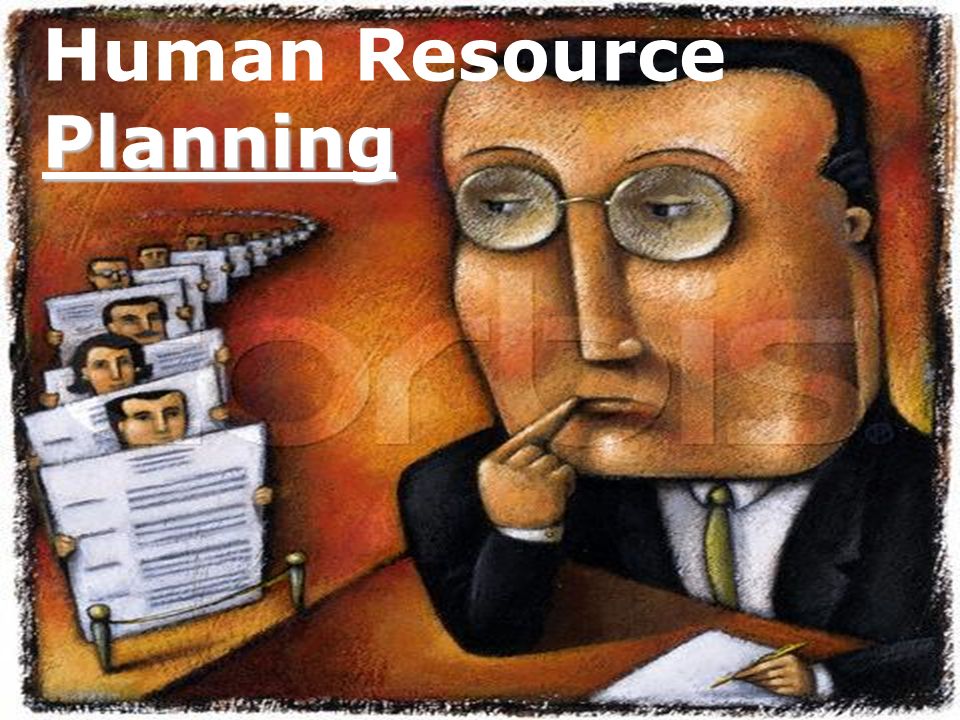 Planning Human Resource Planning