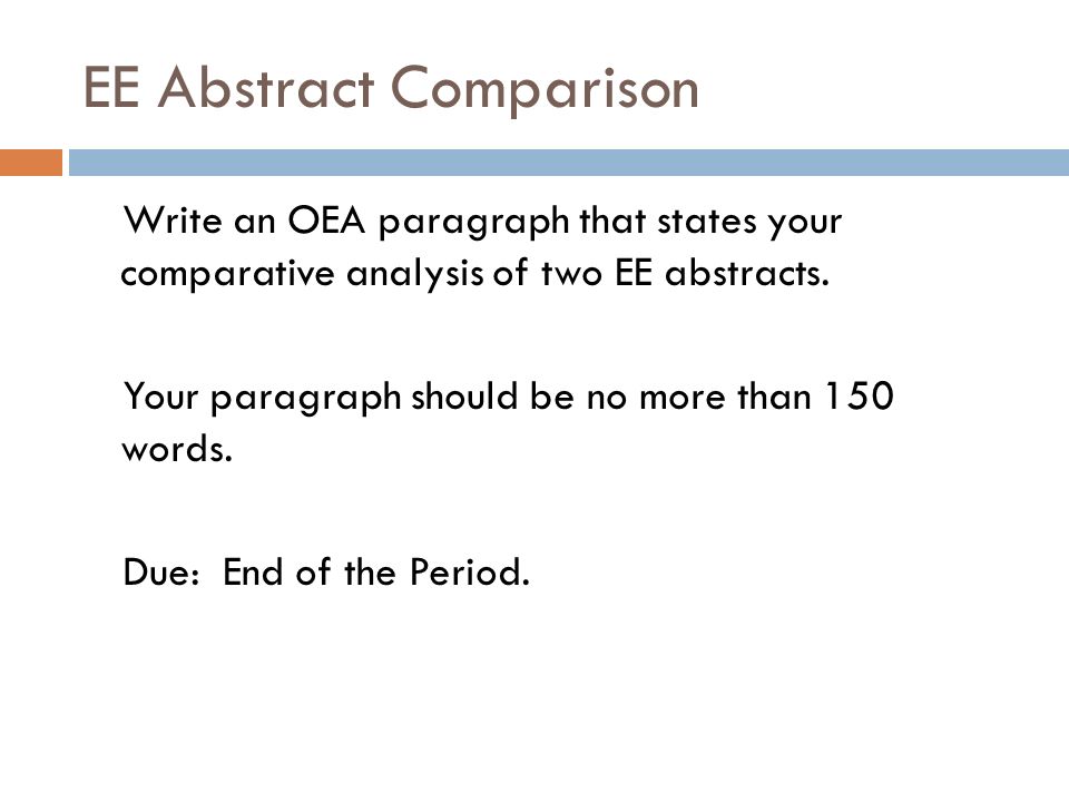 EE Abstract Comparison Write an OEA paragraph that states your comparative analysis of two EE abstracts.