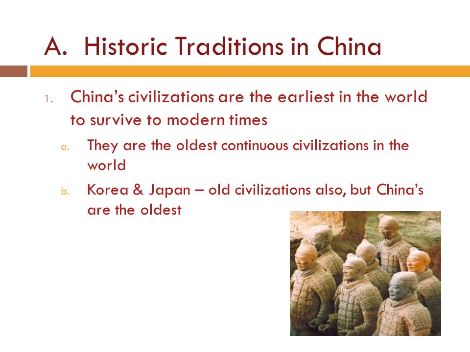 A. Historic Traditions in China 1.