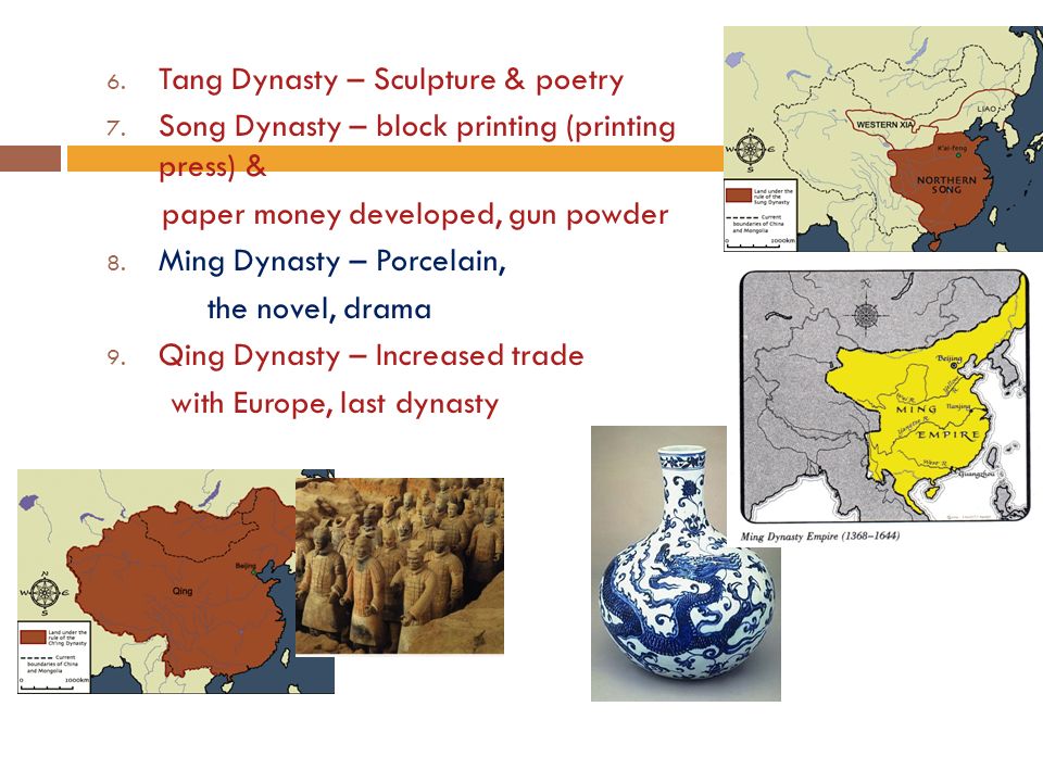 6. Tang Dynasty – Sculpture & poetry 7.