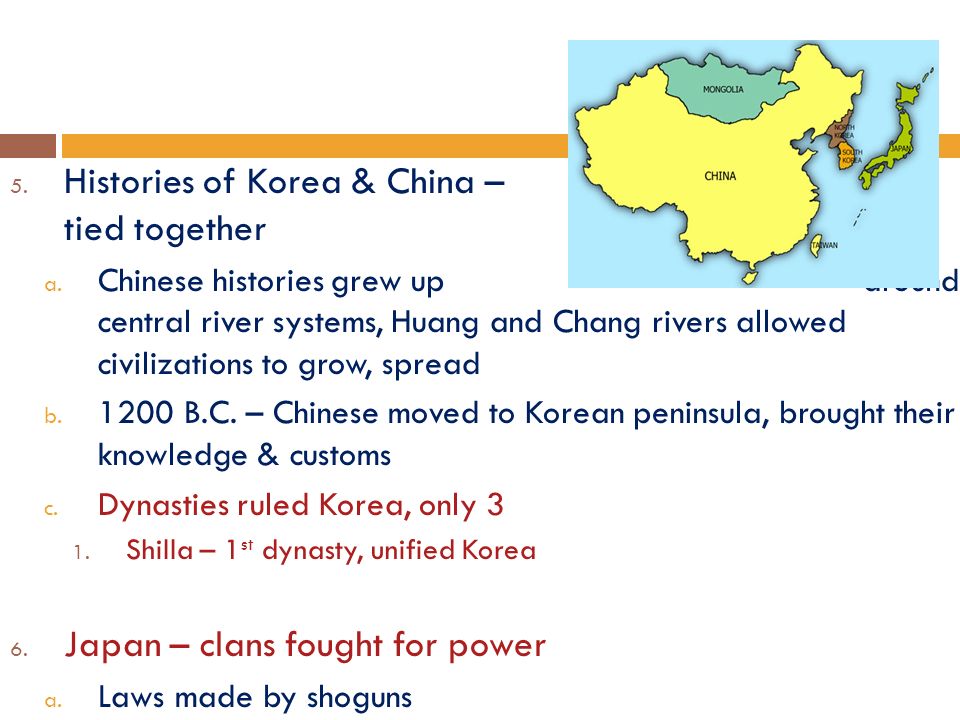 5. Histories of Korea & China – closely tied together a.