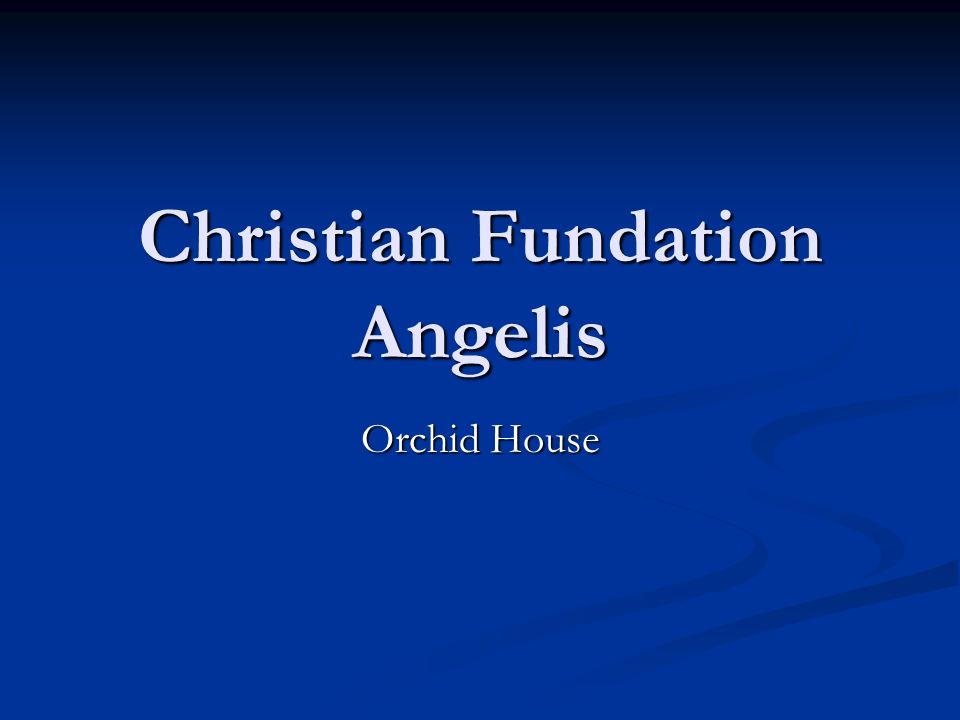 Christian Fundation Angelis Orchid House