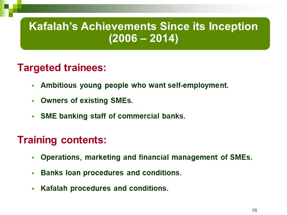 16 Targeted trainees:  Ambitious young people who want self-employment.