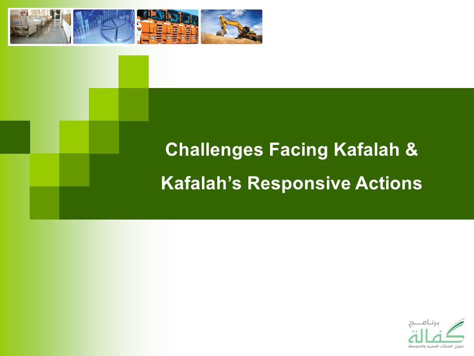 Challenges Facing Kafalah & Kafalah’s Responsive Actions