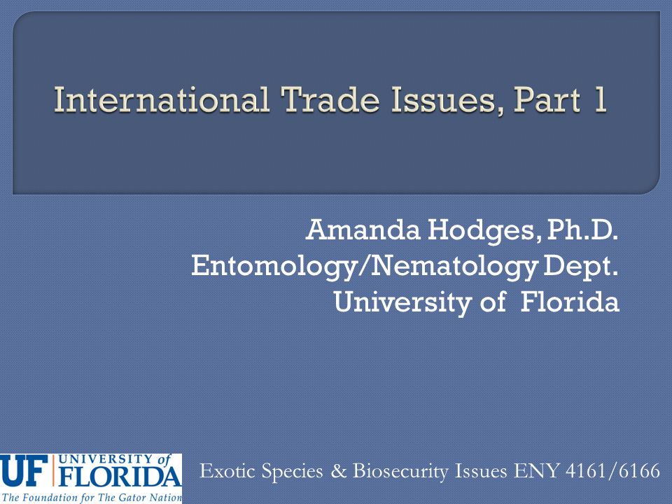Amanda Hodges, Ph.D. Entomology/Nematology Dept.
