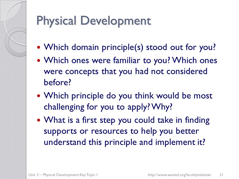 Physical Development Which domain principle(s) stood out for you.